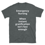 Unisex: Emergency Nursing: When instant gratification isn't fast enough