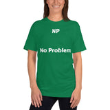 Unisex: NP: No Problem