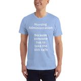 Unisex: Nursing Administration: Because someone has to take the sick calls