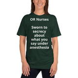 Unisex: OR Nurses: Sworn to secrecy about what you say under anesthesia