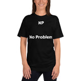 Unisex: NP: No Problem