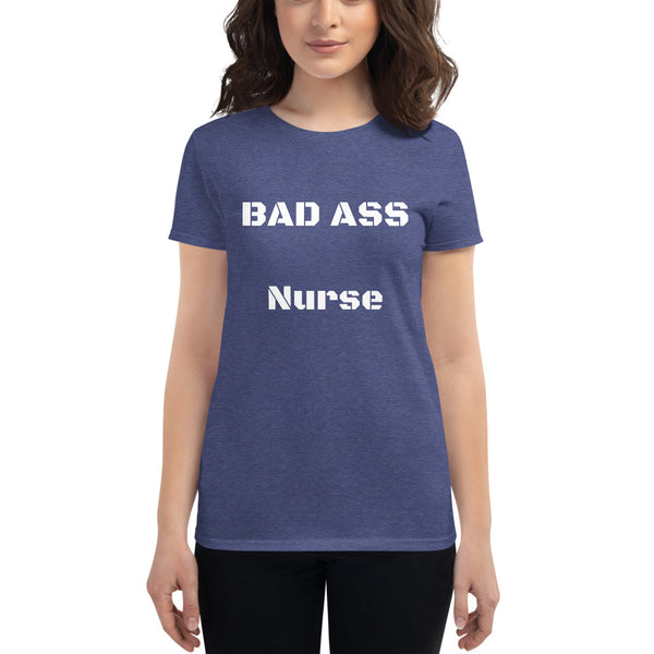 Women's: BAD ASS Nurse