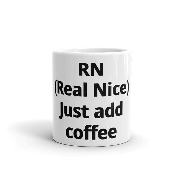 RN (Real Nice) Just add coffee