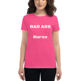 Women's: BAD ASS Nurse