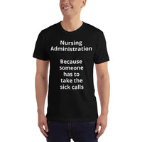 Unisex: Nursing Administration: Because someone has to take the sick calls