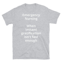 Unisex: Emergency Nursing: When instant gratification isn't fast enough