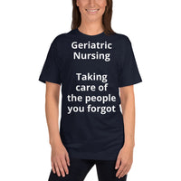 Unisex: Geriatric Nursing: Taking care of the people you forgot