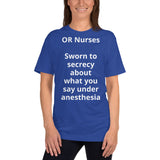 Unisex: OR Nurses: Sworn to secrecy about what you say under anesthesia